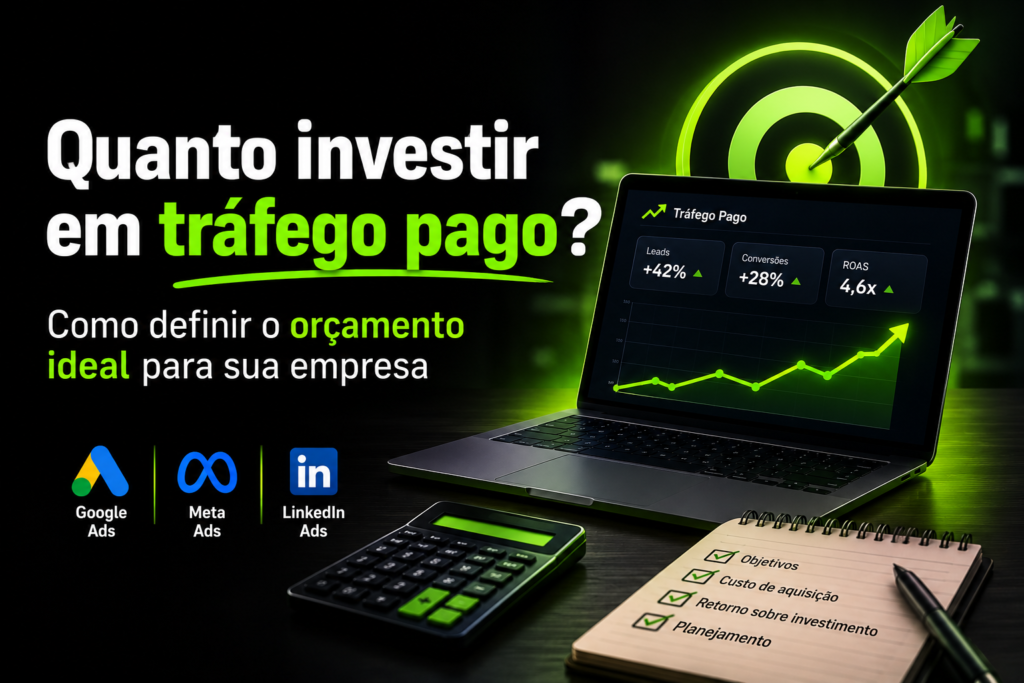 Descubra quanto investir em tráfego pago e como definir um orçamento eficiente para Google Ads, Meta Ads e outras plataformas de mídia digital.